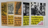 INCHISOAREA NOASTRA CEA DE TOATE ZILELE , VOLUMELE I - V de ION IOANID , 1991 - 1996 *VOLUMUL V PREZINTA INSEMNARI SI ADNOTARI