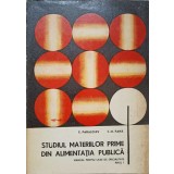 STUDIUL MATERIILOR PRIME DIN ALIMENTATIA PUBLICA. MANUAL PENTRU LICEE DE SPECIALITATE, ANUL 1-E. PARASCHIV,-237492
