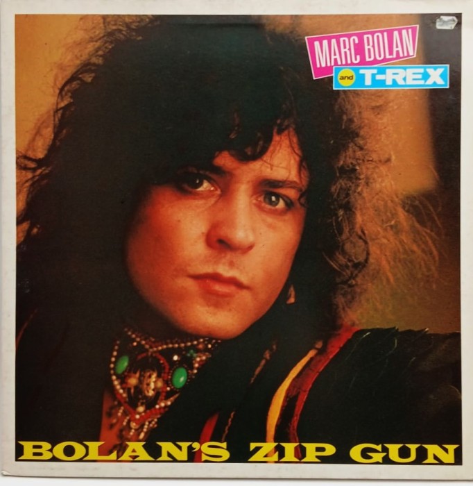 Marc Bolano &amp; T - Rex - Bolan&#039;s Zip NM / VG+ vinil LP disc muzica rock glam Marc On Wax UK 1983