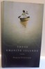 THESE GRANITE ISLANDS de SARAH STONICH , 2001