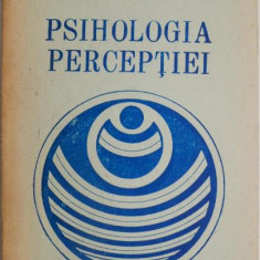 Psihologia perceptiei – Liviu Filimon