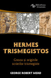 Hermes Trismegistos | George Robert Mead, Herald