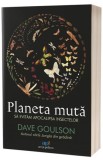 Planeta muta - Dave Goulson - Act si Politon