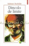 Cumpara ieftin Dincolo de Limite - Salman Rushdie, Polirom, 2006, 428 pagini, Carte de Calatorie, Beletristica