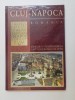CLUJ- NAPOCA, MUNICIPIU CU VOCATIE EUROPEANA