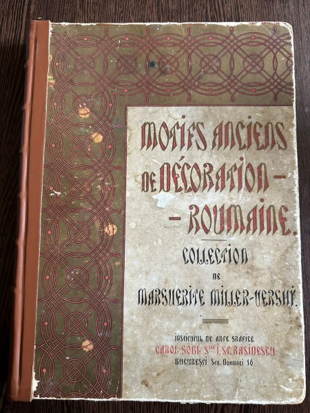 Motifs anciens de decorations roumanine, collection de Marguerite Miller Verghy