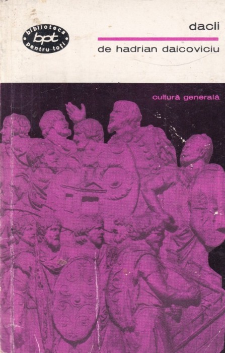 Hadrian Daicoviciu - Dacii (1968)