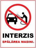 Placuta interzis spalarea masini