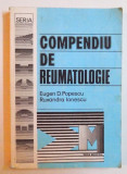 COMPENDIU DE REUMATOLOGIE de EUGEN D. POPESCU si RUXANDRA IONESCU , 1993