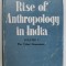 RISE OF ANTHROPOLOGY IN INDIA by L.P. VIDYARTHI , VOLUME I : THE TRIBAL DIMENSIONS , 1976
