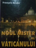 Francois Brune - Noul mister al vaticanului (Editia: 2002)