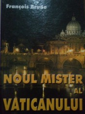 Francois Brune - Noul mister al vaticanului (Editia: 2002) foto