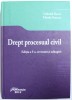 DREPT PROCESUAL CIVIL de GABRIEL BOROI si MIRELA STANCU , EDITIA A - III - A , 2016