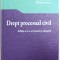 DREPT PROCESUAL CIVIL de GABRIEL BOROI si MIRELA STANCU , EDITIA A - III - A , 2016
