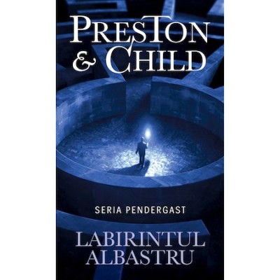 Labirintul albastru, Douglas Preston, Lincoln Child foto