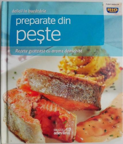 Preparate din peste. Retete gustoase cu arome deosebite