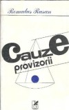 Cauze Provizorii Romulus Rusan Editura Cartea Romaneasca 1983 Literatura Romana Eseistica Memorii Carti Vechi