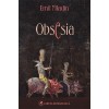 Obsesia - Emil Mladin, Cartea Romaneasca, 2007 - Roman