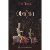 Emil Mladin - Obsesia (stare impecabila)
