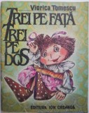 Trei pe fata, trei pe dos - Viorica Tomescu, carte de beletristica (pagini desprinse)