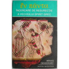 Incercare de resurectie a vechiului spirit grec &ndash; Mihail Gradinaru