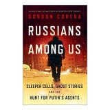 Russians Among Us, Gordon Corera