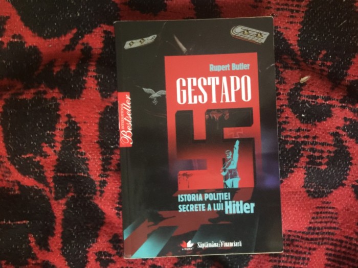 h6b GESTAPO ISTORIA POLITIEI SECRETE A LUI HITLER - RUPERT BUTLER