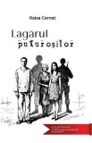 Lagarul puturosilor - Raisa Cernat