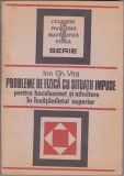 PROBLEME DE FIZICA CU SITUATII IMPUSE BACALAUREAT - ION GH VITA, 1987