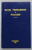 NOUL TESTAMENT SI PSALMII , EDITIE GBV , 1990