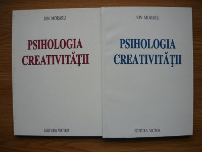 ION MORARU - PSIHOLOGIA CREATIVITATII - 1997, 1998 foto
