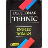 Autor colectiv - Dictionar tehnic Englez - Roman - 119970