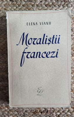 MORALISTII FRANCEZI-ELENA VIANU foto