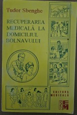 RECUPERAREA MEDICALA LA DOMICILIUL BOLNAVULUI -TUDOR SBENGHE , 1996