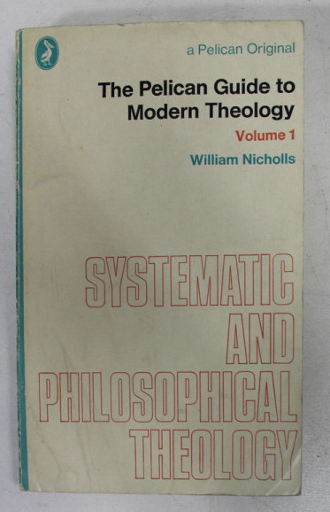 The Pelican Guide to modern theology 2 volume / William Nicholls, Danielou s.a.