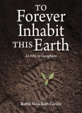 To Forever Inhabit This Earth: An Ethic of Enoughness