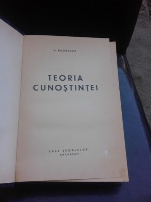 TEORIA CUNOSTINTEI - N. BAGDASAR foto