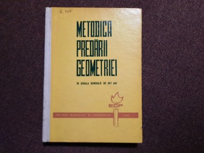 Metodica predarii geometriei - in scoala generala de opt ani --BOGDANOV ZLATE foto