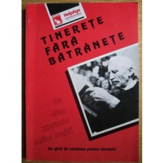 Gill Garrett - Tinerete fara batranete. Sa dam sanatate anilor nostri