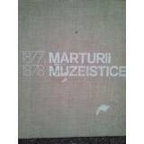 Elena Palanceanu - Marturii muzeistice 1877-1878 (Editia: 1978)