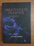 Amit Goswami - Creativitate cuantica.