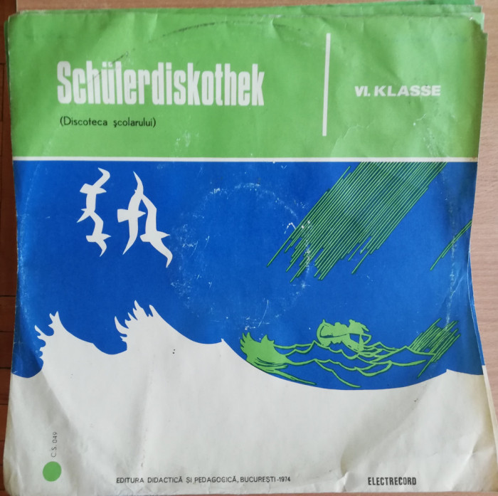 Disc Vinil - Discoteca Scolarului-VI. Klasse - Electrecord -C.S. 049