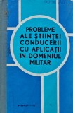 Cumpara ieftin Probleme ale stiintei conducerii cu aplicatii in domeniul militar - 1973 - Constantin Ispas (XB75)