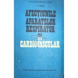 C. Sterian - Afectiunile aparatelor respirator si cardiovascular (Editia: 1990)