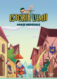 Volumul 19. Istoria lumii. Orase medievale