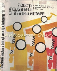 Roboti Industriali Si Manipulatoare - D. Drimer, A. Oprean, Al. Dorin foto