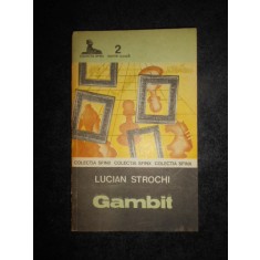 Lucian Strochi - Gambit