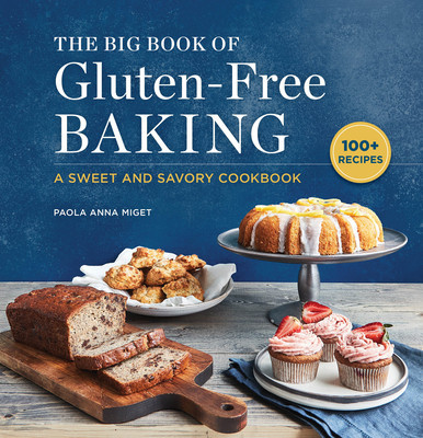 The Big Book of Gluten-Free Baking: A Sweet and Savory Cookbook foto