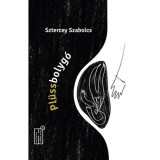 Pl&uuml;ssbolyg&oacute; - Sztercey Szabolcs