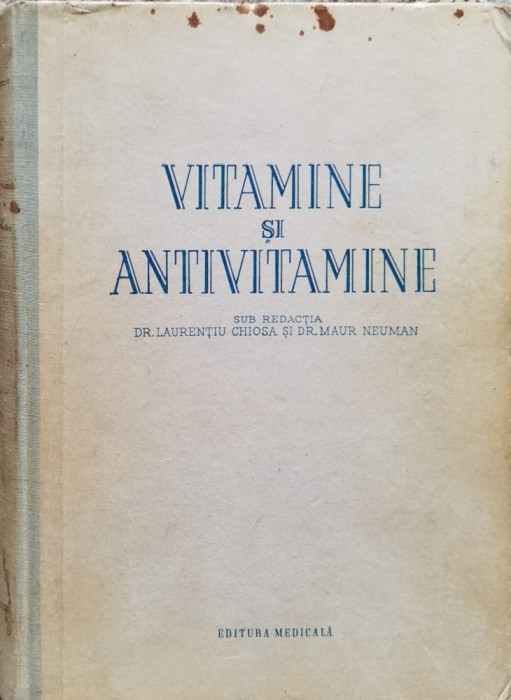 Vitamine Si Antivitamine - Laurentiu Chiosa , O120